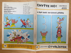 Čtyřlístek č. 56 - Chyťte ho!